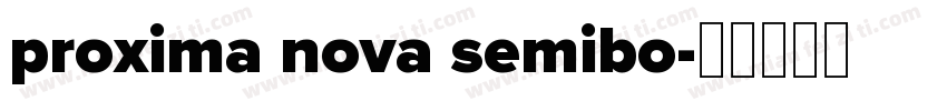 proxima nova semibo字体转换